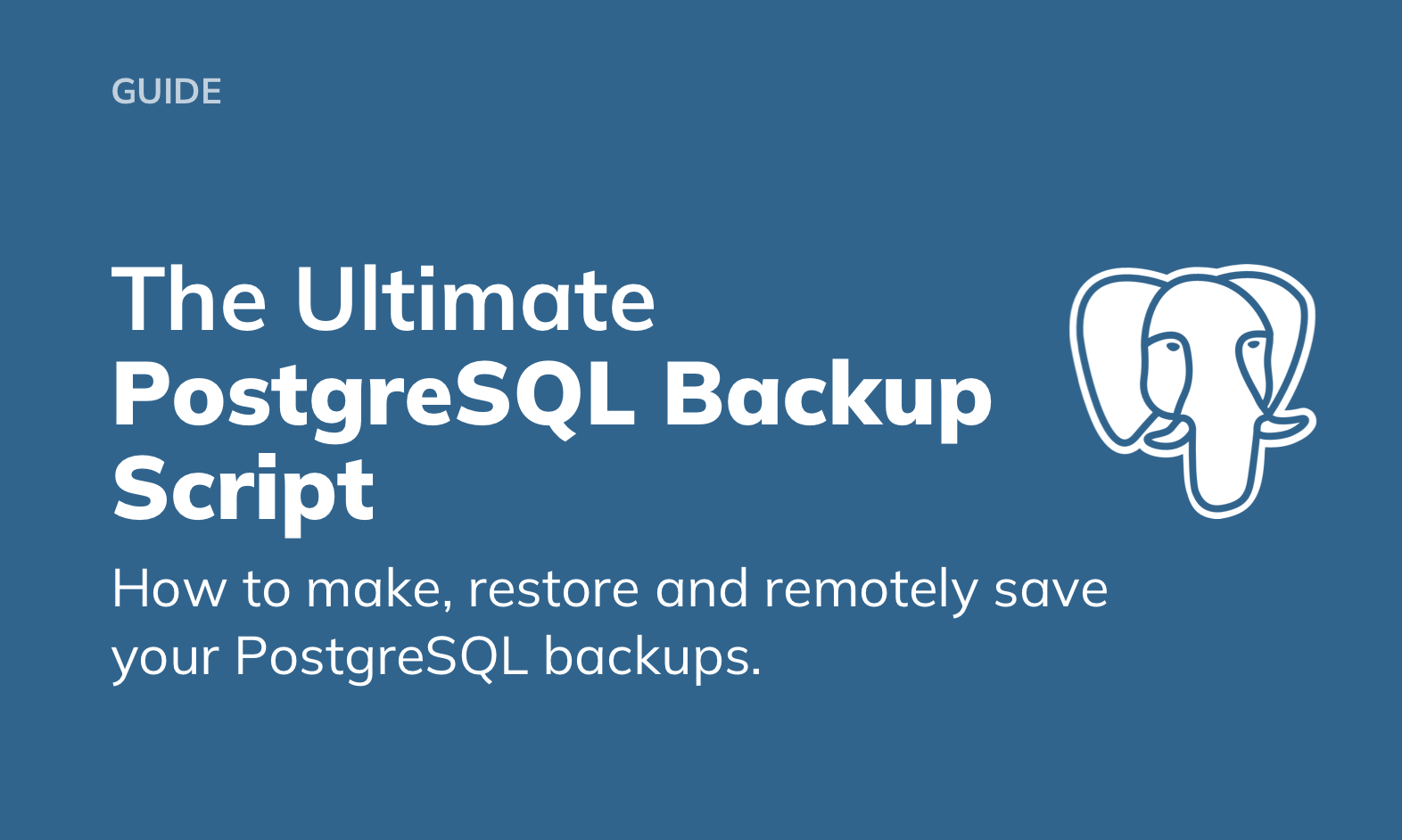 The Ultimate PostgreSQL Database Backup Script