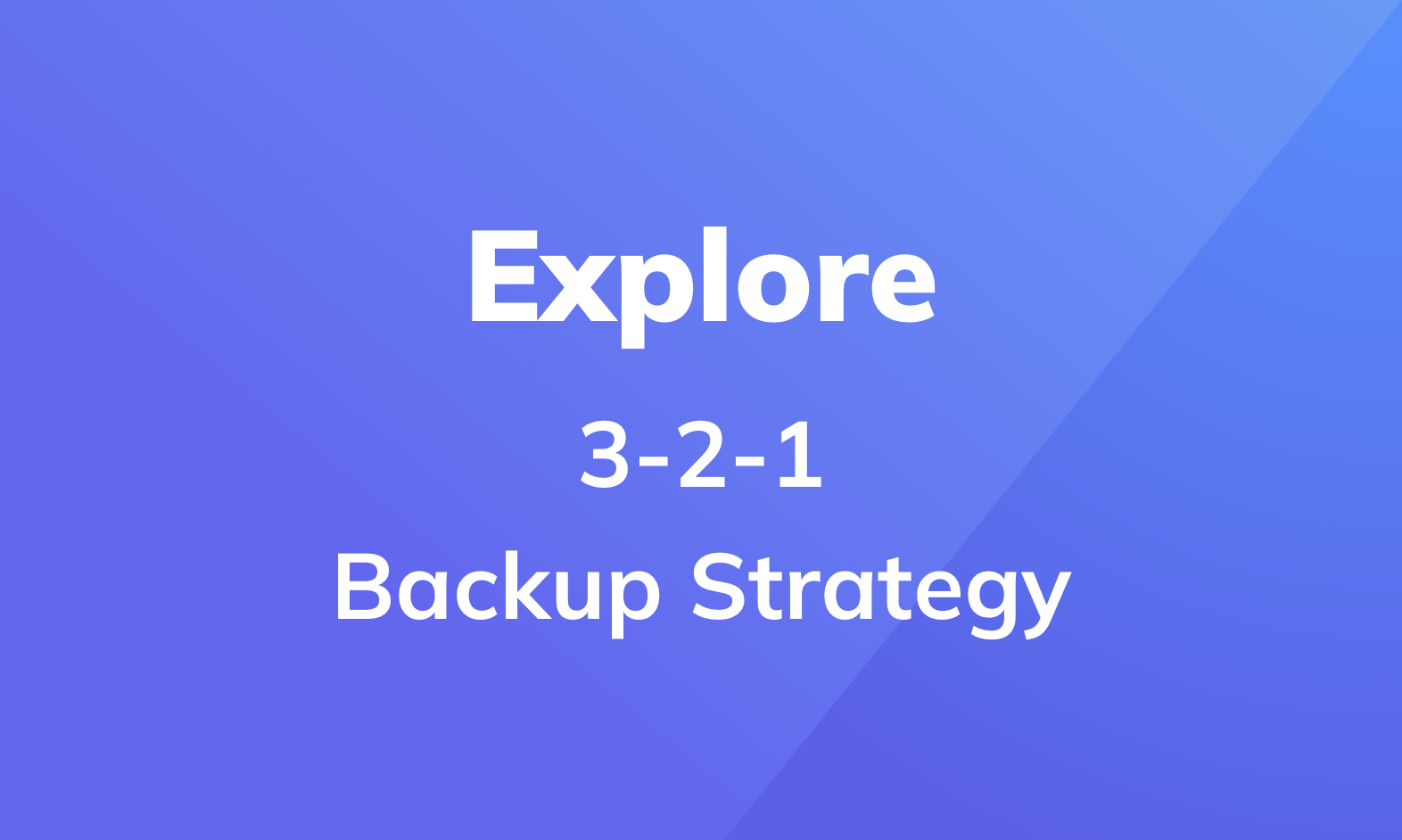 What is the 3-2-1 backup strategy?