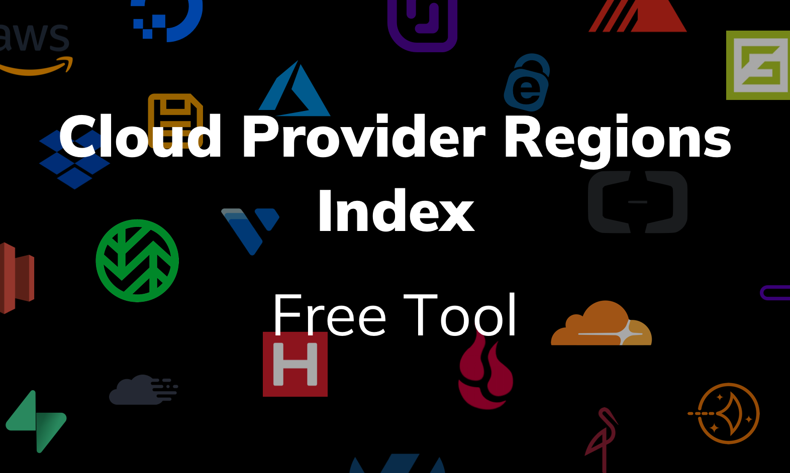  Discover All Cloud Provider Regions with our New Free Tool