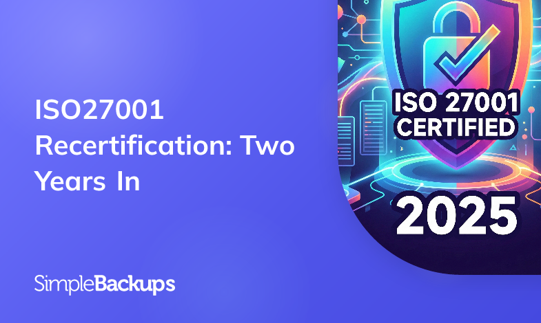 ISO 27001 Recertification: Two Years In