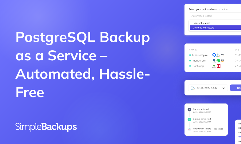 PostgreSQL Backup as a Service – Automated, Hassle-Free | SimpleBackups
